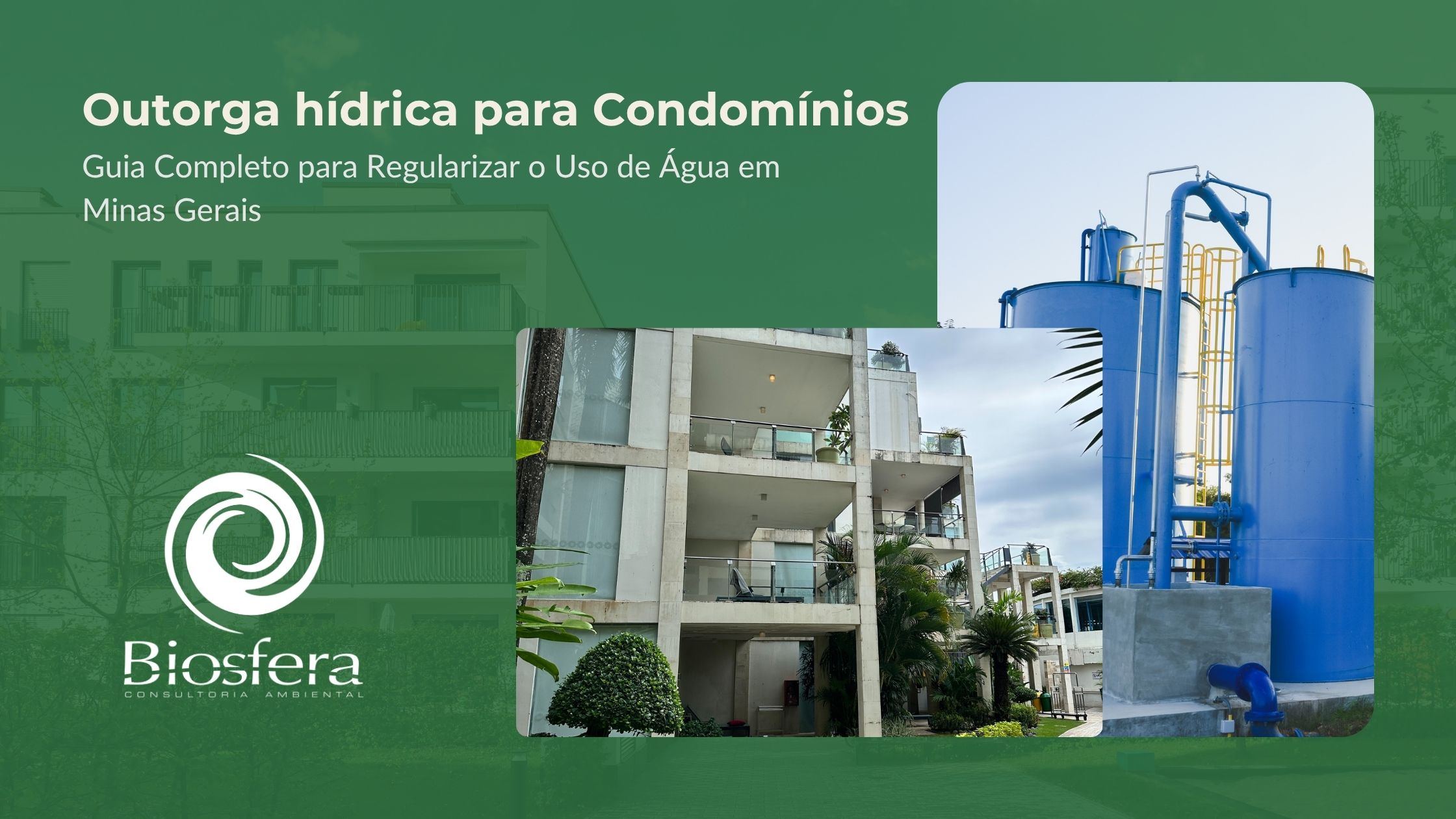 Outorga Hídrica para Condomínios: Guia Completo para Regularizar o Uso de Água em Minas Gerais